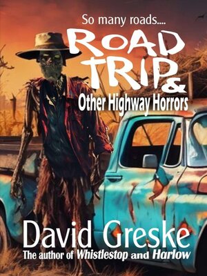 cover image of Road Trip & Other Highway Horrors